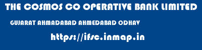 THE COSMOS CO OPERATIVE BANK LIMITED  GUJARAT AHMADABAD AHMEDABAD ODHAV  ifsc code
